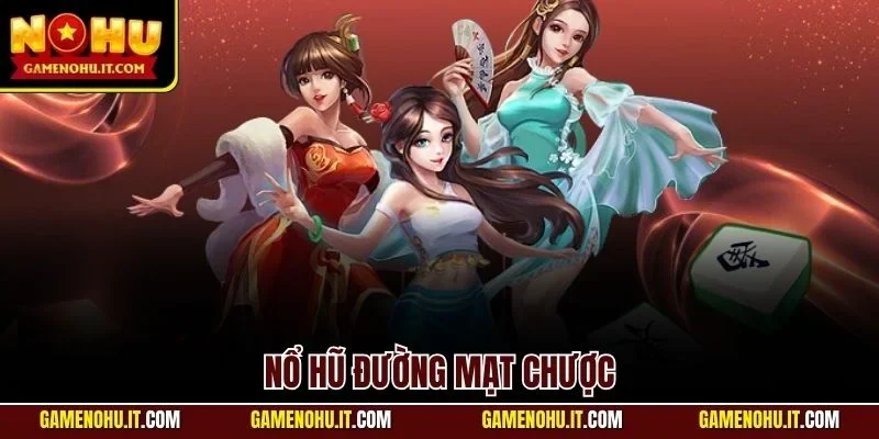Nổ hũ Đường Mạt Chược